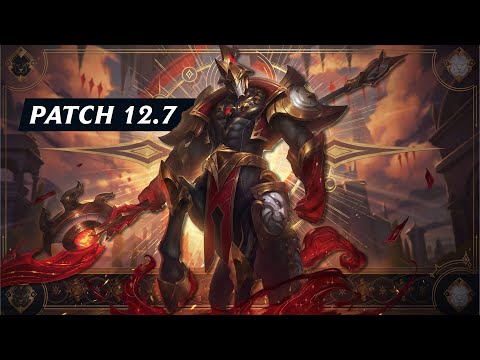 Patch 12.7 Rundown - League of Legends