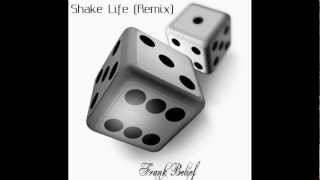 (Young Jeezy) Shake Life Remix by Frank Belief