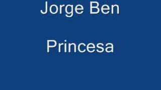 Jorge Ben - Princesa