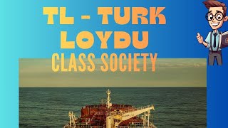 TL – Türk Loydu Turkey Class Society