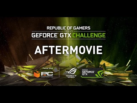 ROG GeForce GTX Challenge 2017 Aftermovie
