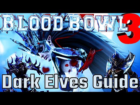 Dark Elves Team Guide Blood Bowl 3 (2023)