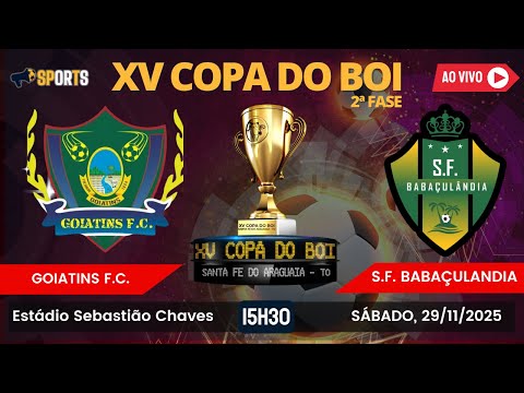 GOIATINS x BABAÇULANDIA | SEGUNDA FASE | COPA DO BOI 2025 | AO VIVO DIA 29-11-2025