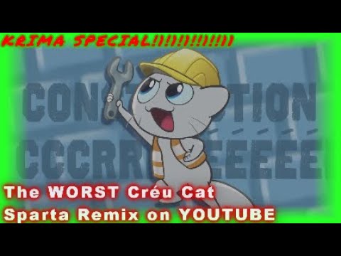 [KRIMA SPECIAL 1/2] The WORST Créu Cat Sparta Remix on Youtube