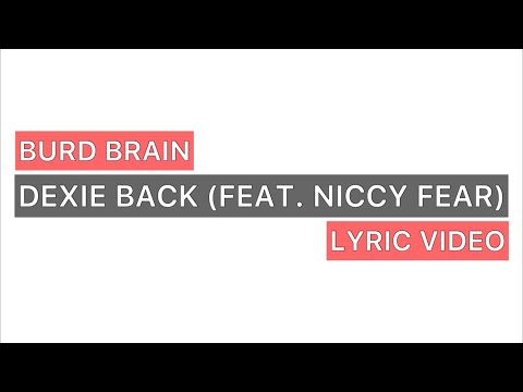Dexie Back (ft Niccy Fear) [Lryric Video]