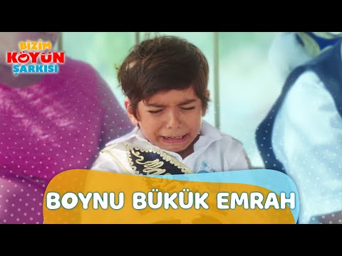 Boynu Bükük Emrah | Bizim Köyün Şarkısı