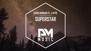 Kriss Norman ft. J-Hype - Superstar