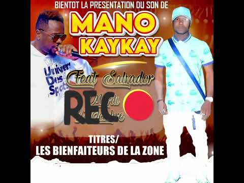 Mano kaykay feat Chouchou Salvador pourquoi ya pas ton nom dedans