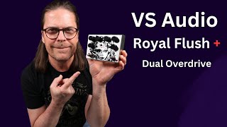 Video thumbnail for VS Audio Royal Flush Plus Dual Overdrive - Players spoke and VS Audio Listened! by Shawn Tubbs