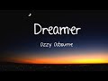 Dreamer Ozzy Osbourne Lyrics