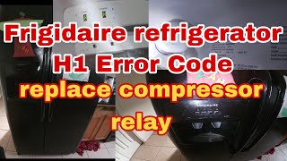 How to Fix Frigidaire Refrigerator H1 Error Code — Refrigerator Not Cooling (Model FFHS2611LBNA)