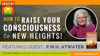  PMH ATWATER: How to Raise Your Consciousness to New Heights! | A Manual for Developing Humans video