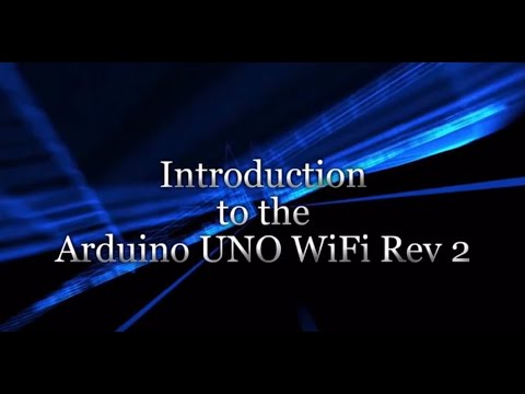 Introduction to the Arduino UNO WiFi Rev 2