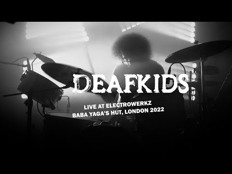 DEAFKIDS - Metaprogramação Live at Electrowerkz, London 2022