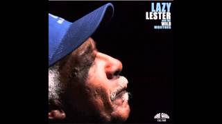 Made Up My Mind -  Lazy Lester