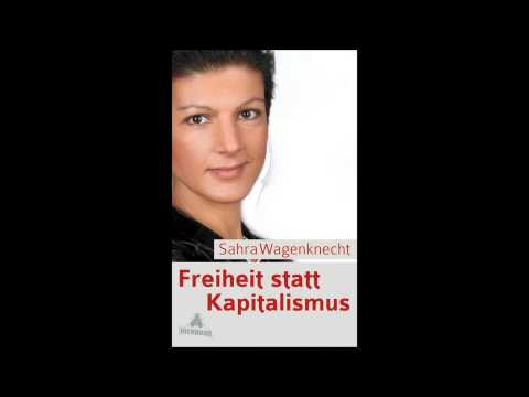 Sahra Wagenknecht: Freiheit statt Kapitalismus Video-Thumbnail von YouTube