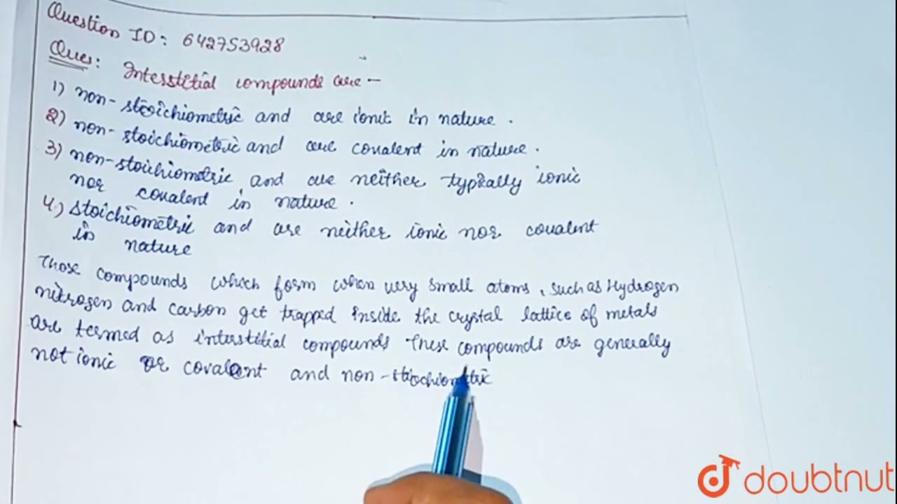 Interstitial compounds are  | CLASS 12 | THE D- AND F- BLOCK ELEMENTS  | CHEMISTRY | Doubtnut
