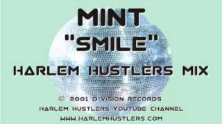 Mint - Smile (Harlem Hustlers Mix)