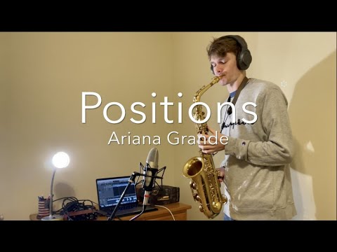 Positions - Ariana Grande (Sax Cover, Zicky Hart)