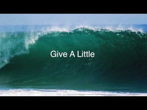 Give a little Ft  Dan Adams & Brandon Burke