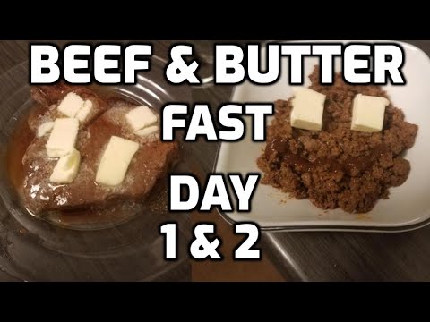 BEEF & BUTTER FAST DAY 1 & 2