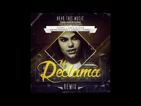 Ozuna, Luigi 21 Plus - Me Reclama Full Remix - Ft. Kevin Roldan, Pusho, Alexio y Ñengo Flow