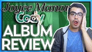 Joyce Manor - Cody Track By Track Album Review