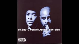 Dr. Dre vs World Class Wreckin Crew - Paid
