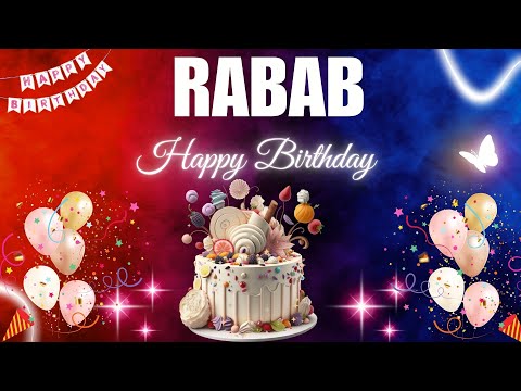 RABAB Happy Birthday Song | RABAB Name Meaning🎂🎈 #birthday #happybirthdaysong #rabab