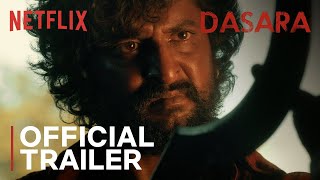 Dasara | Official Trailer | Nani, Keerthy Suresh | Netflix India