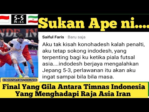 Malaysian Fans' Crazy Comments on Indonesia After Defeat to Iran in the Final | Asian Futsal Cup ...