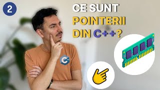 Ce sunt pointerii? 👈 | Programarea Orientată Obiect în C++ [Ep. 2] 🎓