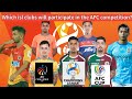 afc clubs competitions 24/25 how to isl clubs participate! indian football news