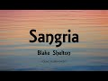 Sangria - Blake Shelton (Lyrics)