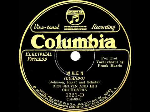 1928 Ben Selvin - When (Irving Kaufman, vocal)