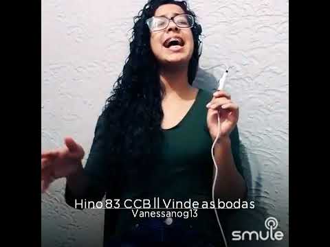 83- Vinde às bodas (HINOS CCB)》 Vanessa Nogueira