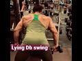 Db Swing switched (lying Mid Trap Swing) Sets 4 setsReps : 15-12-10-10 reps