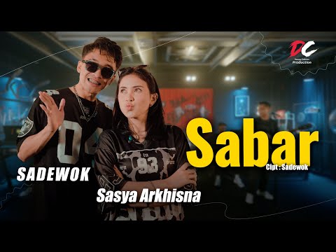 SADEWOK FEAT. SASYA ARKHISNA - SABAR (OFFICIAL LIVE MUSIC VIDEO) | DC PRODUCTION
