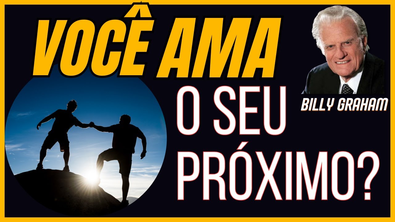 Uma Lição de Amor - O BOM SAMARITANO - Billy Graham #amor
