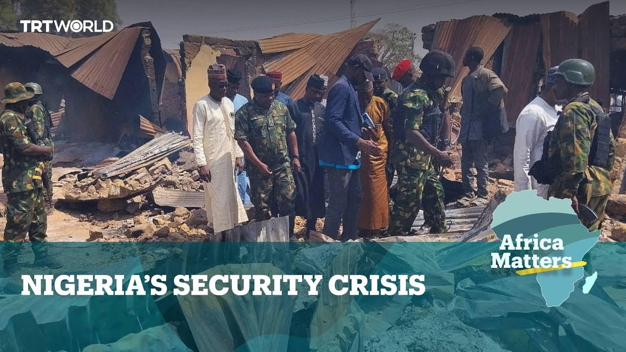 Video | Africa Matters: Nigeria Security Crisis