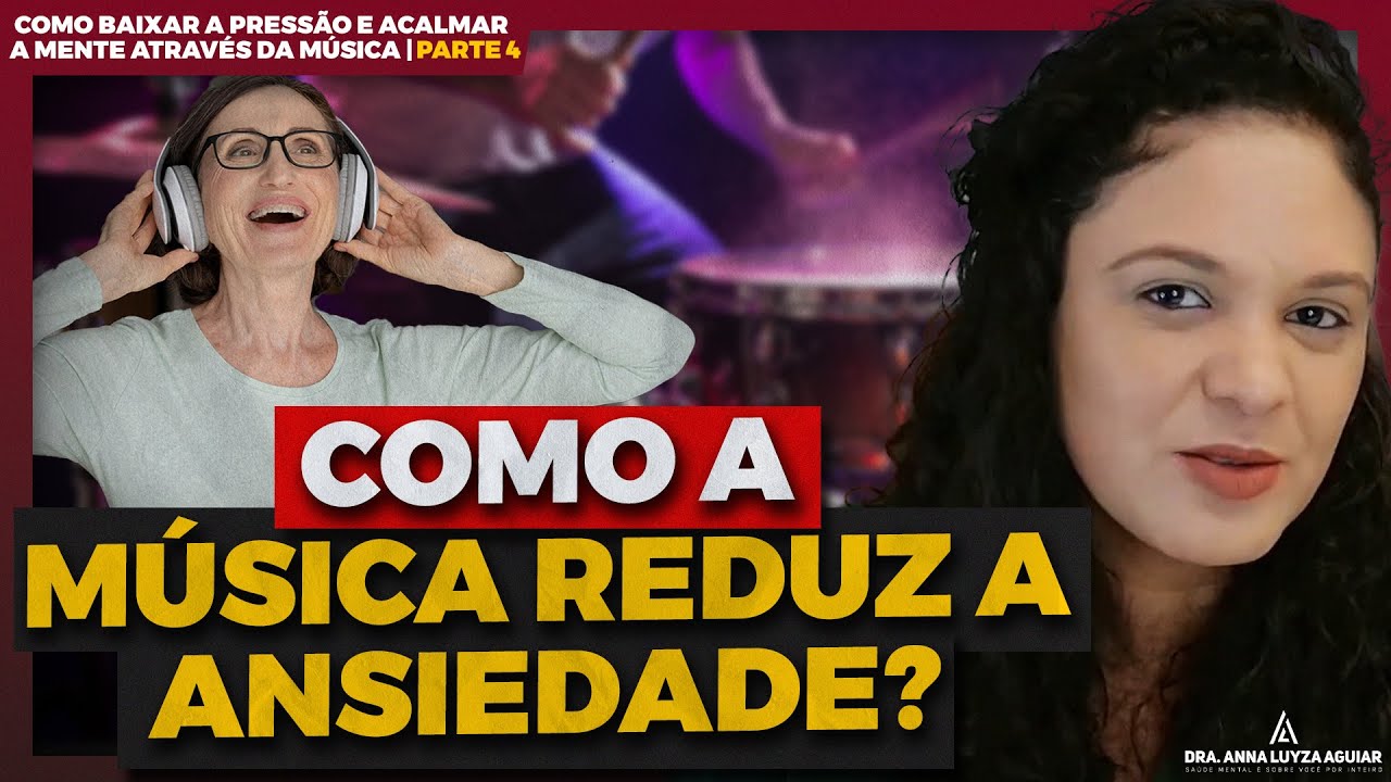 Música para BAIXAR A PRESSÃO E ACALMAR A MENTE - PARTE 4 | Dra Anna Luyza Aguiar