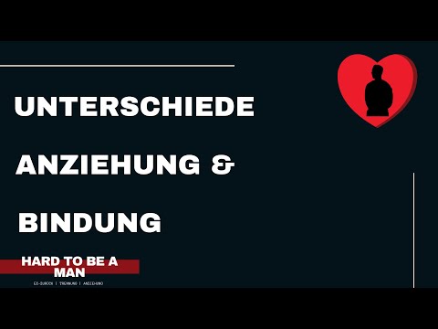 Attraction & Attachment (Differences / Definition)