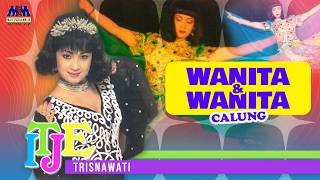Download lagu ITJE TRISNAWATI - WANITA DAN WANITA [ VIDEO LIRIK] mp3