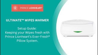 Prince Lionheart ULTIMATE™ WIPES WARMER Setup Guide