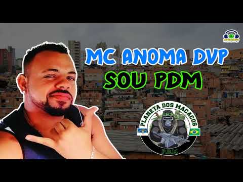 MC ANOMA DVP - SOU PDM (DJ GAIATO)