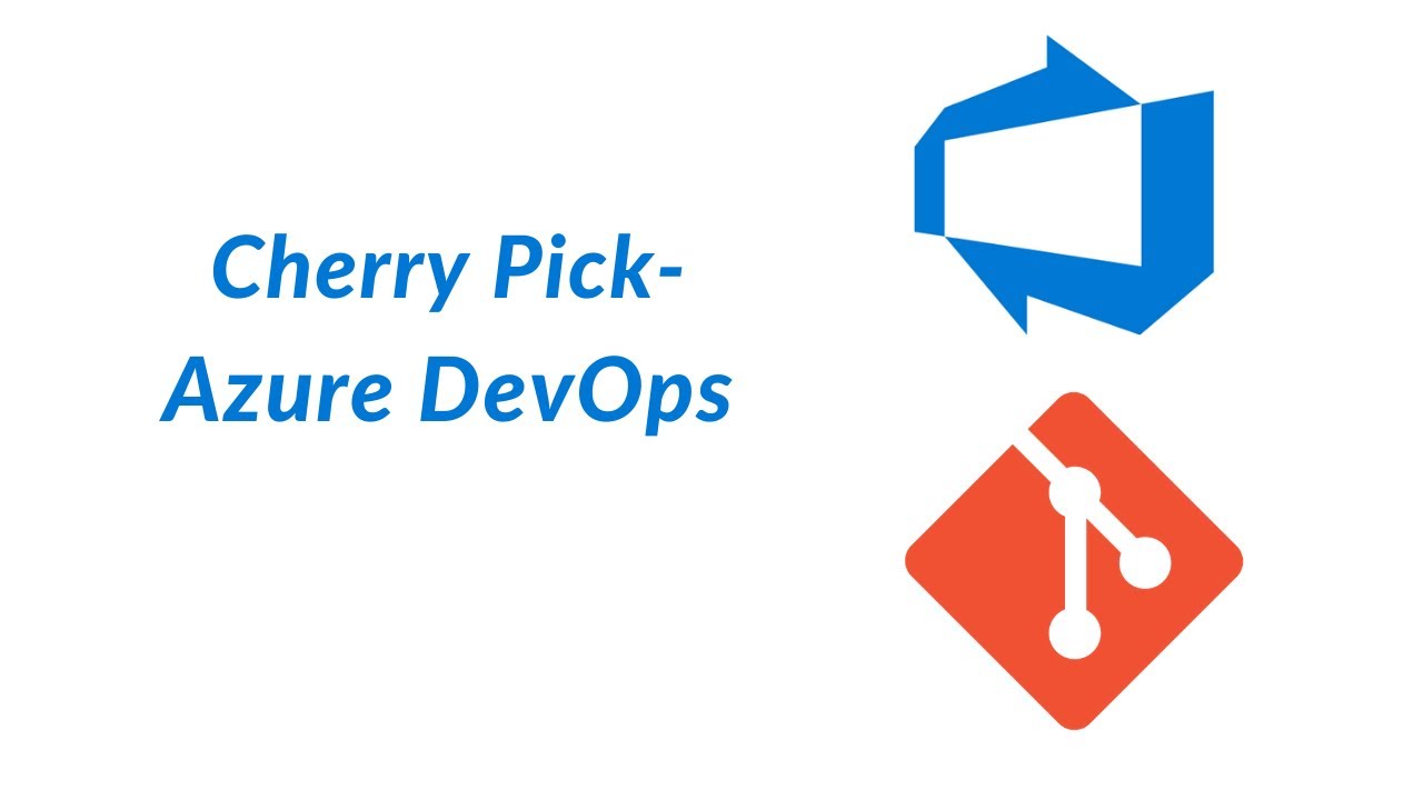 17. Cherry Pick - Azure DevOps