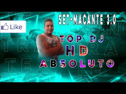 (SET-MARCANTE 3.0)SEM VINHETA ,TOP DJ HD