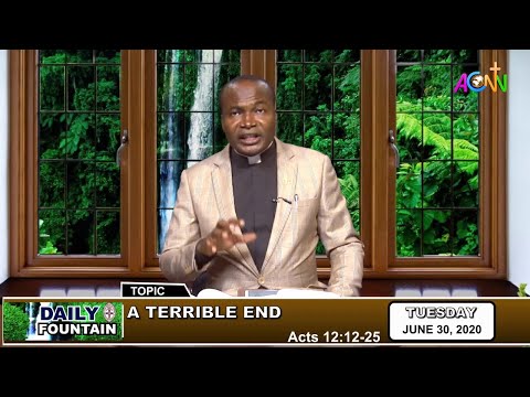 DAILY FOUNTAIN DEVOTIONAL OF JUNE 30, 2020 - THE REV'D JAMES ETOR