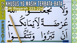Download lagu LEARNING TO REcite the Koran with a BITTER STUTTER, SURAH AL BAQARAH VERSES 223-224 mp3