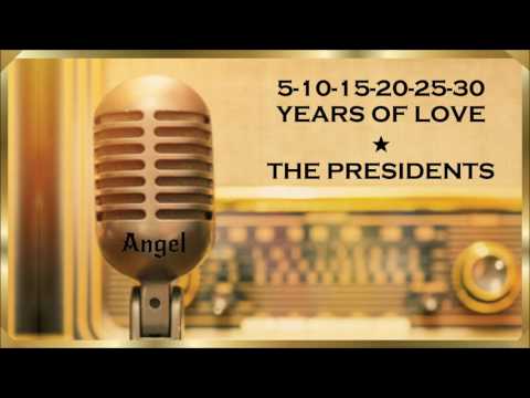 Memba' Dis ❣ 5 10 15 20 (25 30 Years Of Love) *★* The Presidents * 1970